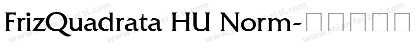 FrizQuadrata HU Norm字体转换